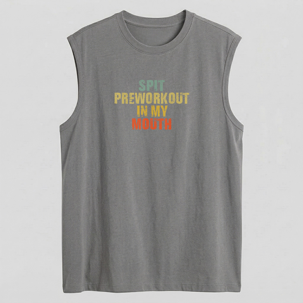 Spit Preworkout In My Mouth Vintage Distressed Funny Gym T Shirt - Image 3