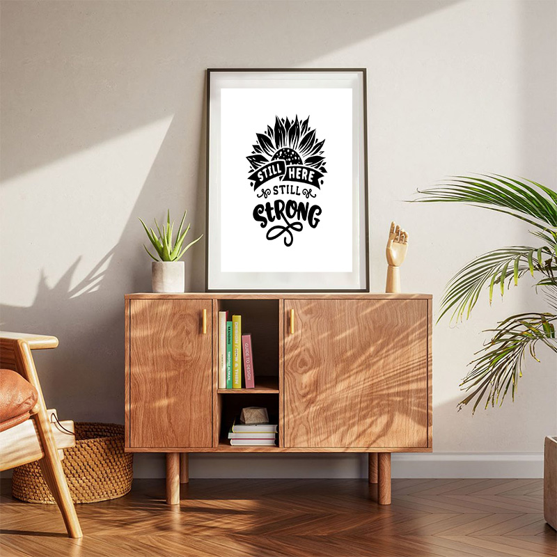 Still Here Still Strong Quotes Typography Lettering Poster