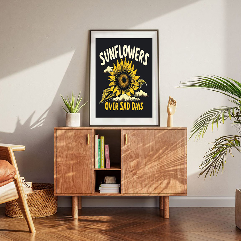 Sunflower Over Sad Days Poster