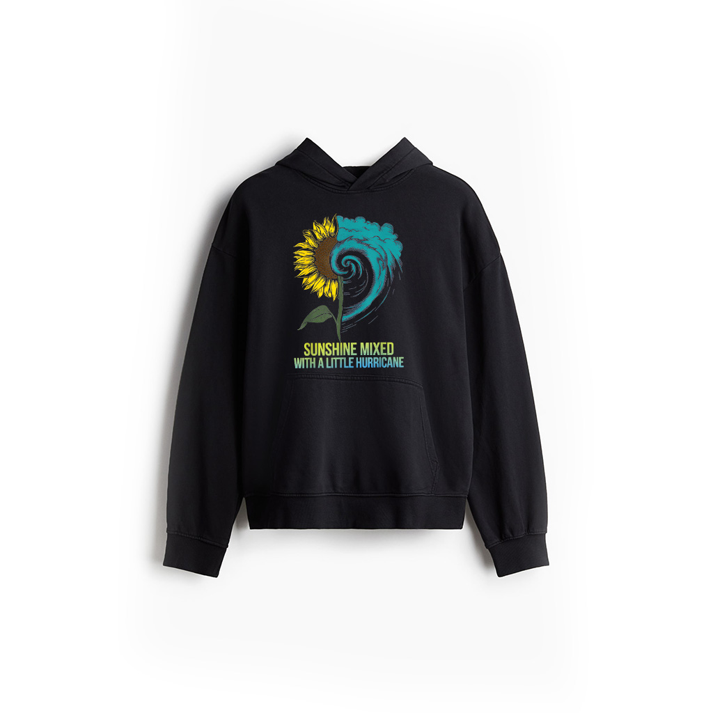 Sunshine Mixed With A Little Hurricane, Sunflower Hurricane Hoodie