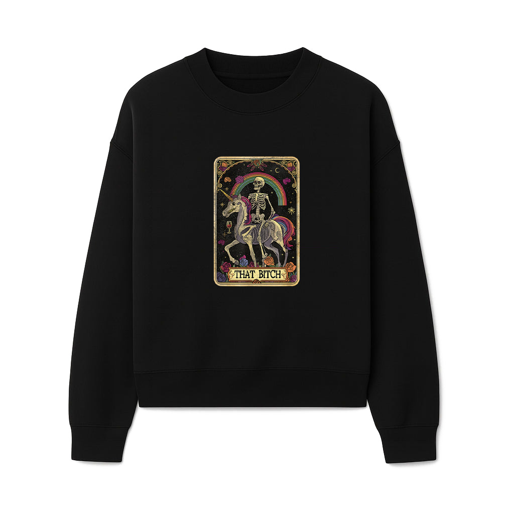 That Bitch Skeleton Unicorn Rainbow Mystic Pony Tarot Card Sweatshirts 06-10-2025