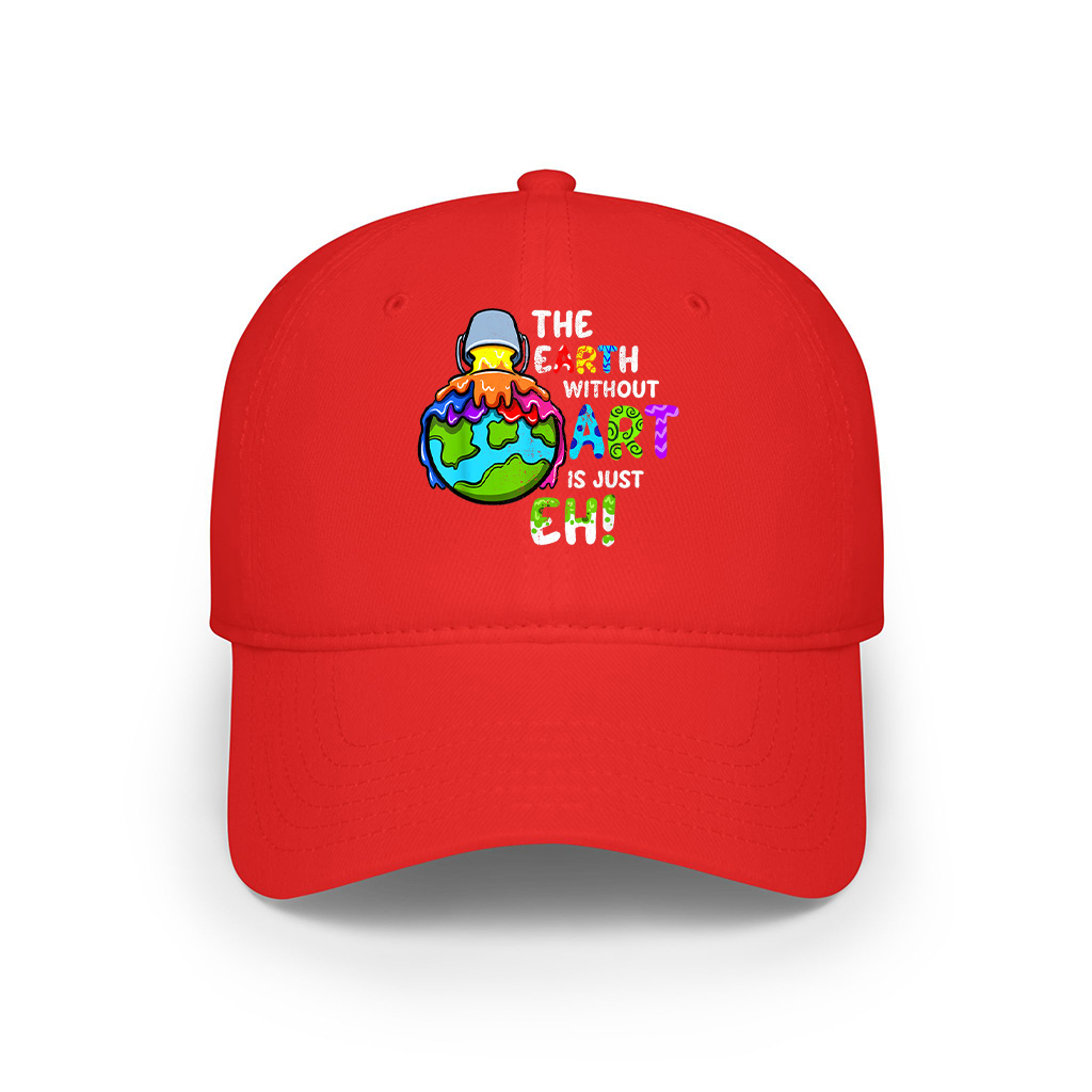 The Earth Without Art Is Just Eh Planet Cap - Image 7