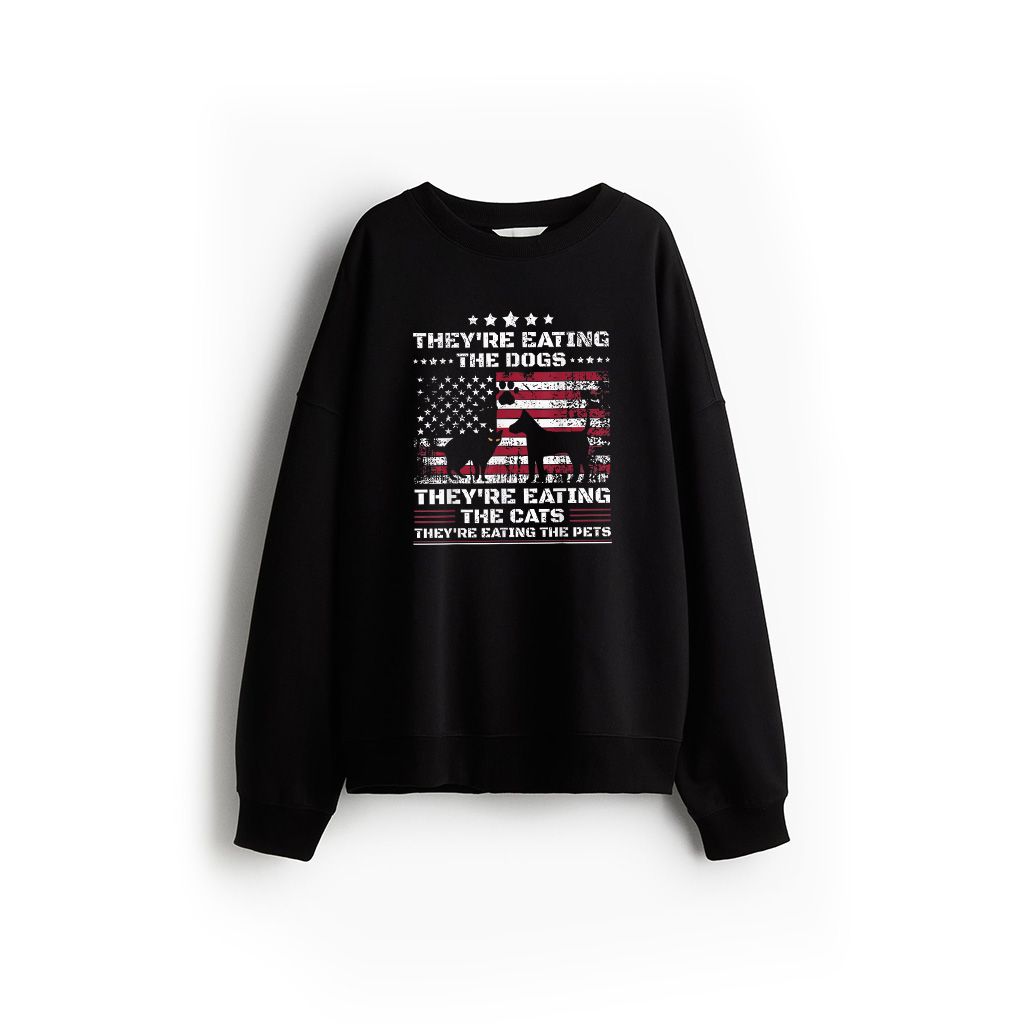 Theyre Eating The Dogs Theyre Eating The Cats, The Pets Sweatshirt