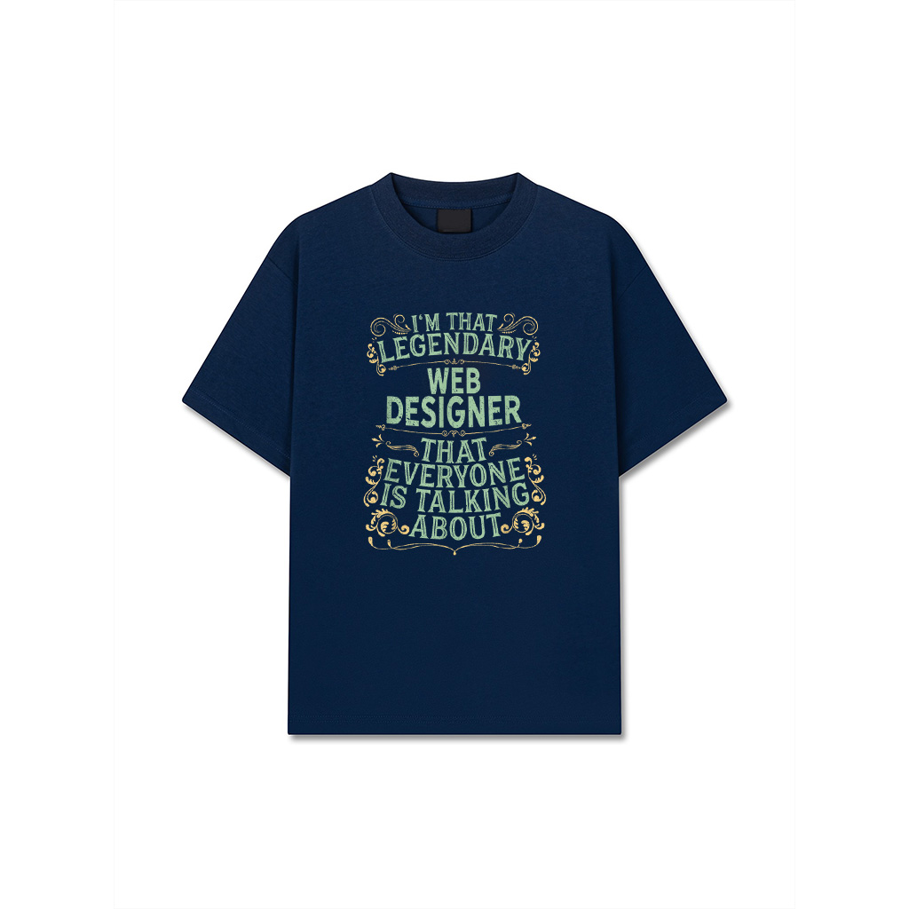 Website Wed Developer Legendary Web Designer T-Shirt Website Wed Developer Legendary Web Designer T-Shirt