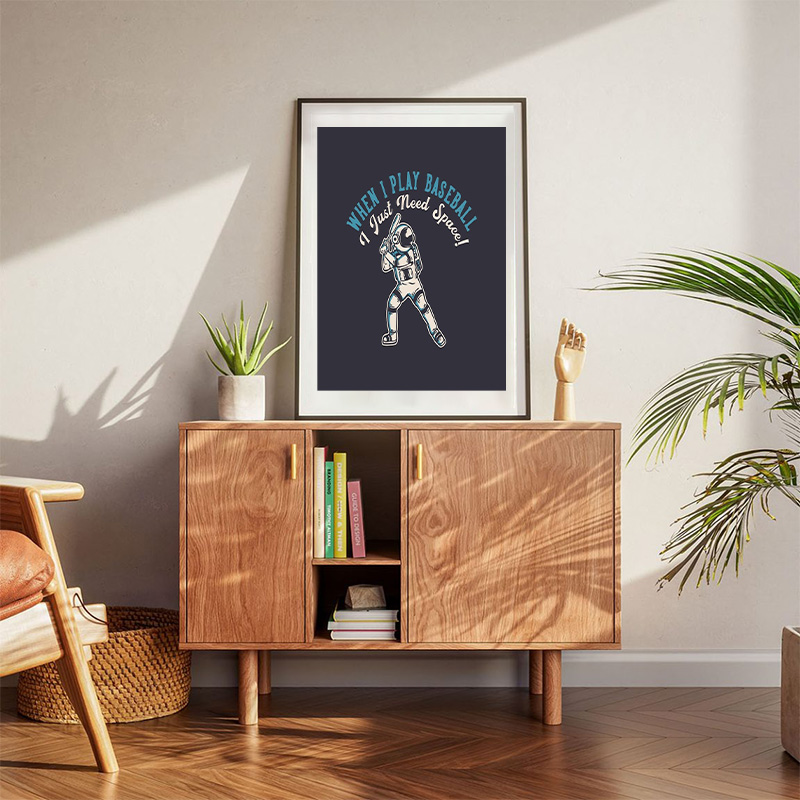 When I Play Baseball I Just Need Space With Astronaut Playing Baseball Vintage Poster