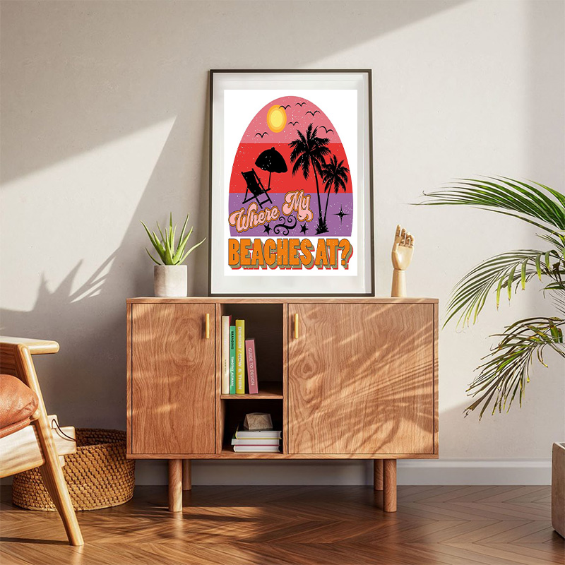 Where My Beaches At Typography Poster