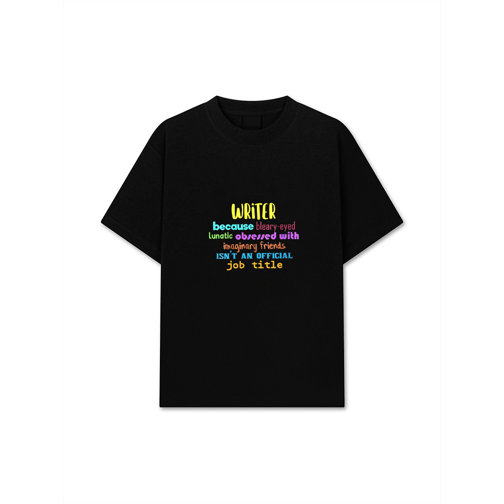 Womens Funny Writer Job Title Lunatic Isnt An Official Job Writer T-Shirt