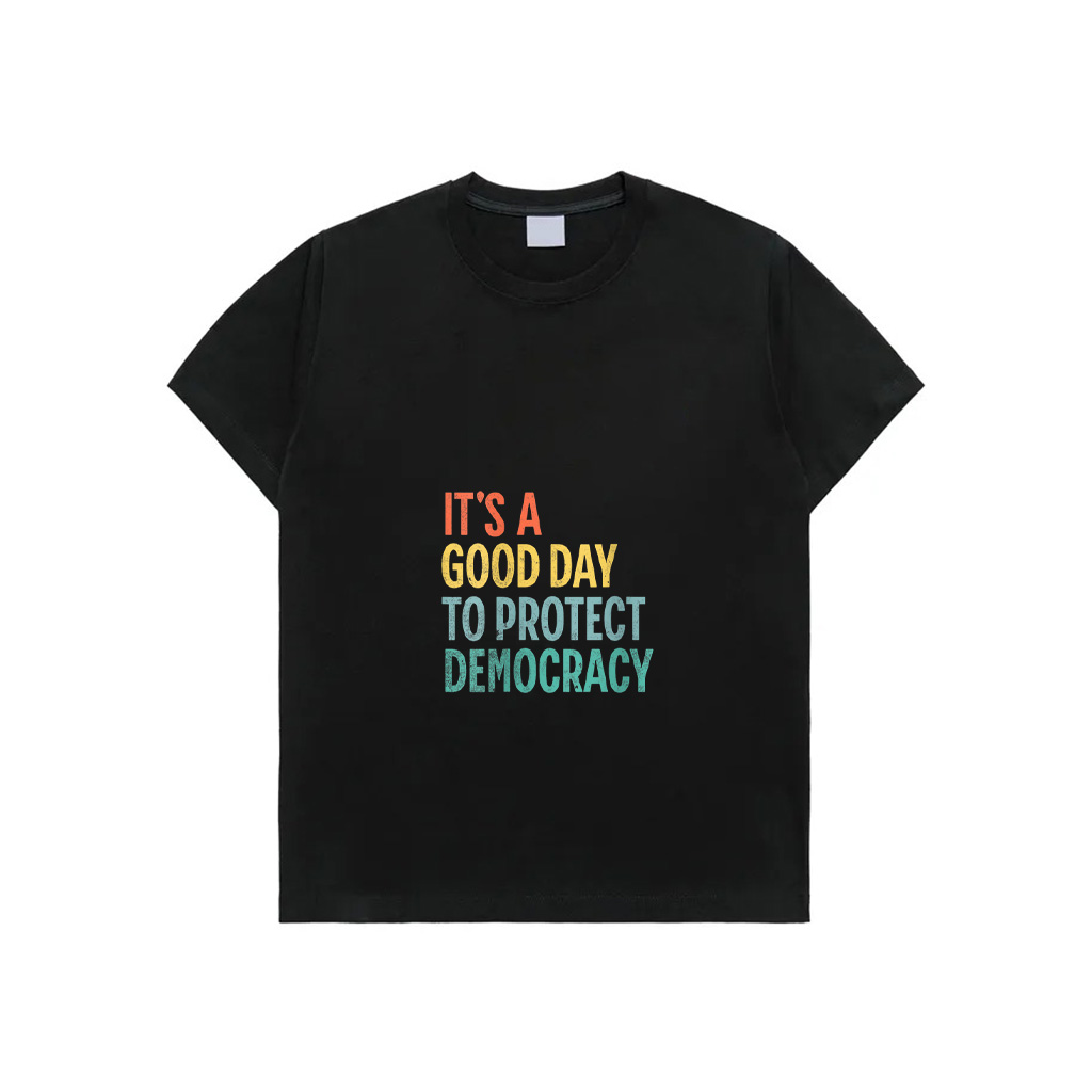 Womens It's A Good Day To Protect Democracy T-Shirt