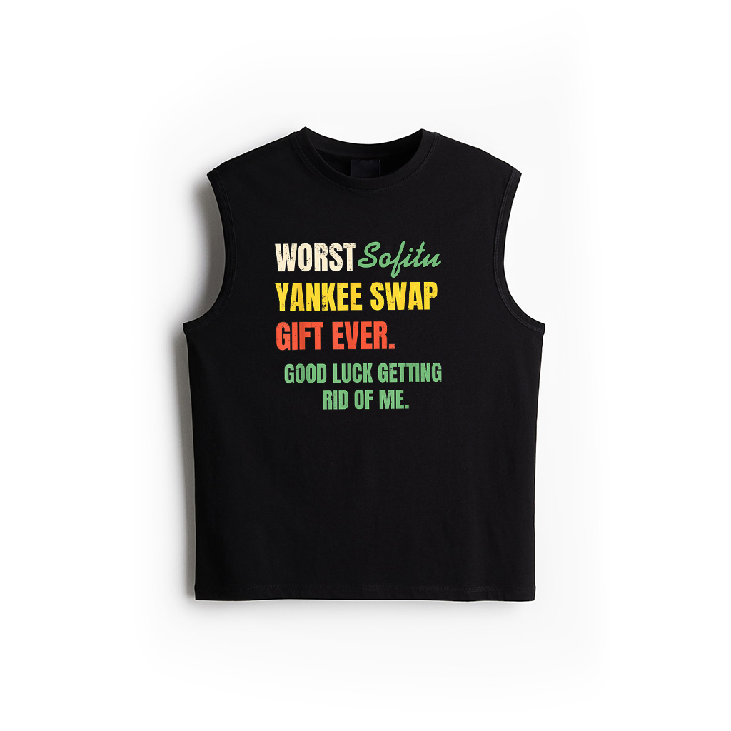Worst Yankee Swap Gift Ever Vintage Funny Quotes Tank Top