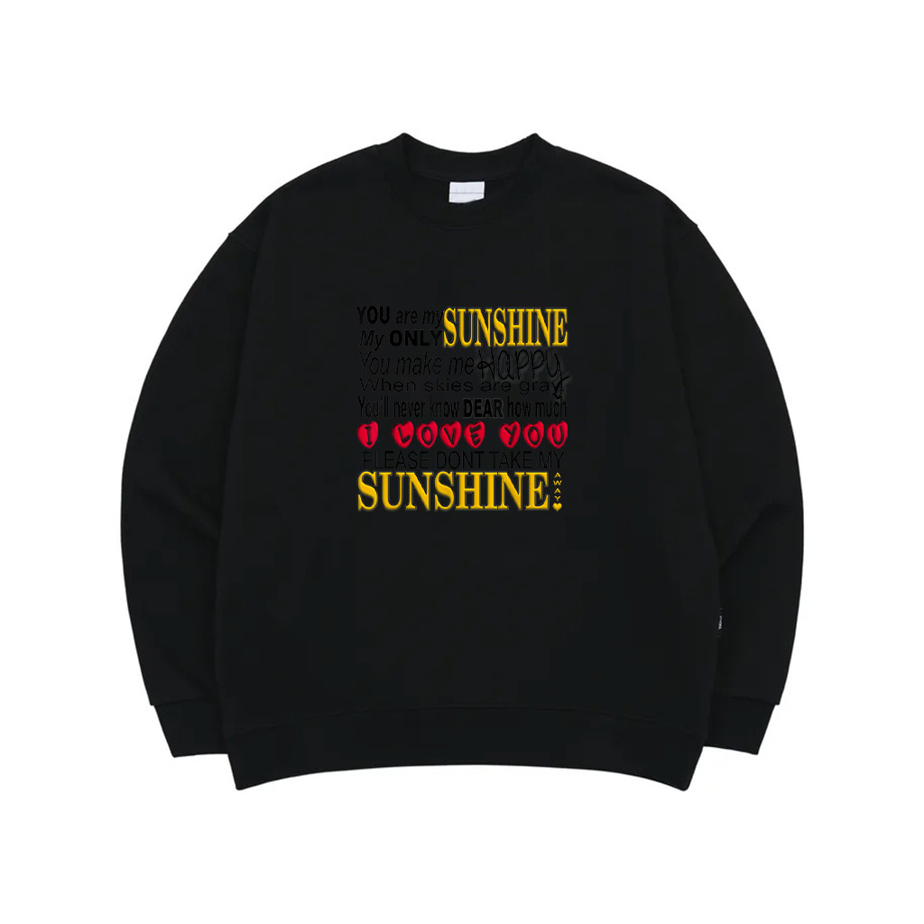 You Are My Sunshine Sweatshirt