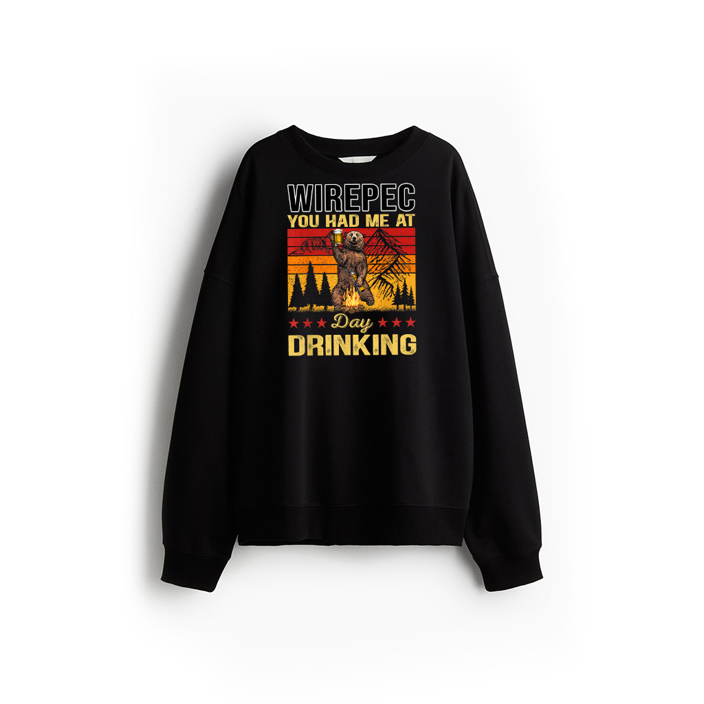 You Had Me At Day Drinking Vintage Bear Drinking Beer Sweatshirt