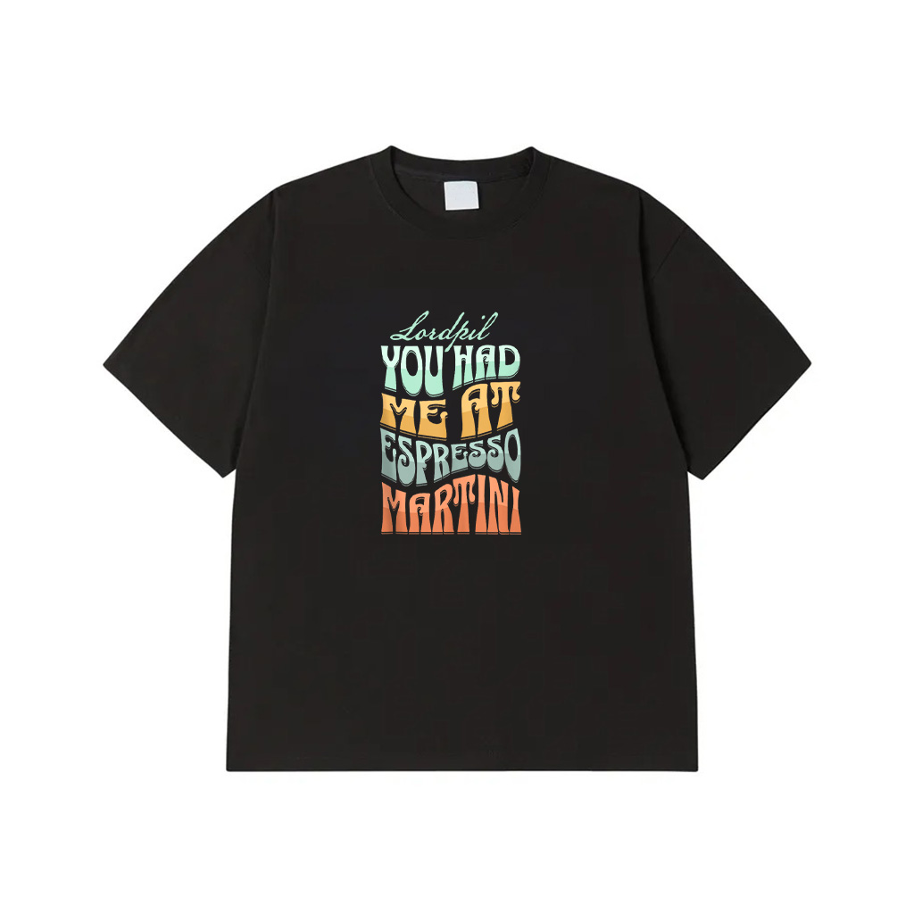 You Had Me At Espresso Martini Funny Retro T-Shirt