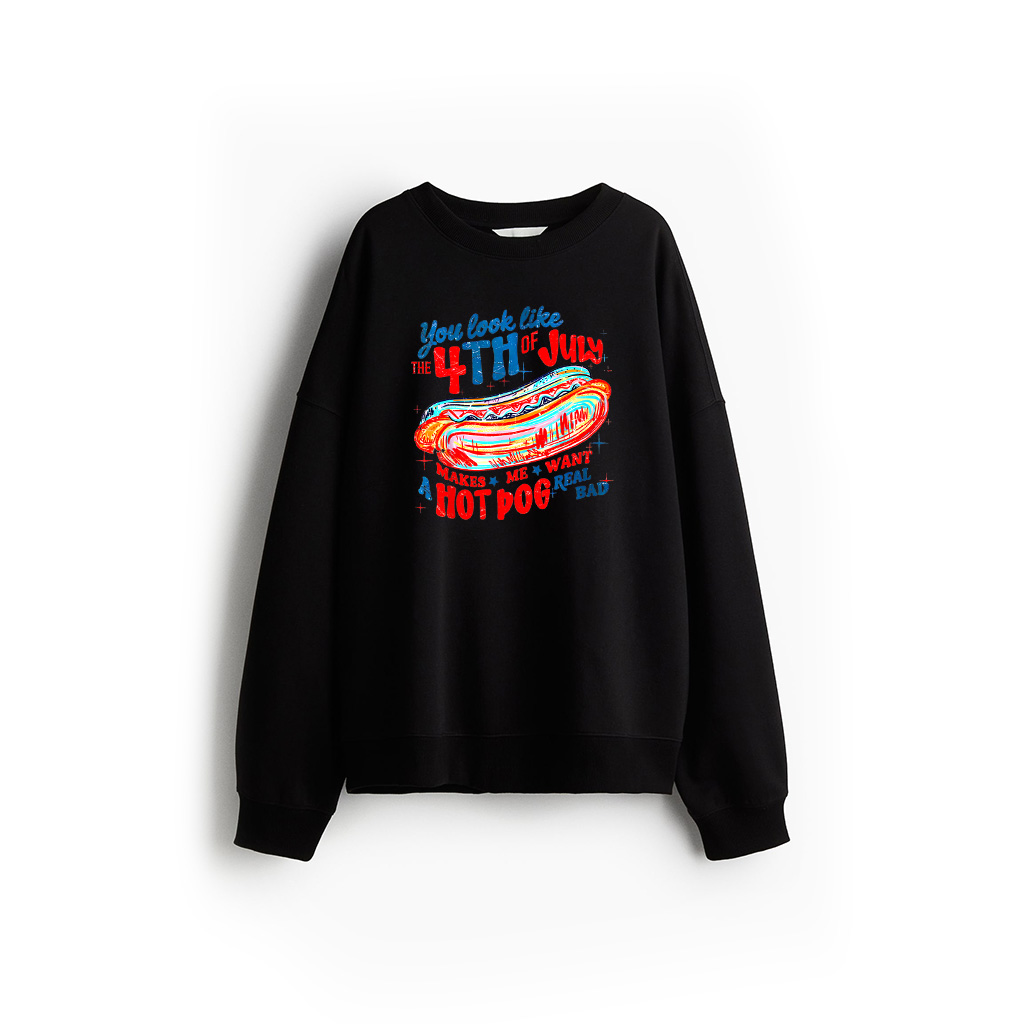 You Look Like 4Th Of July Makes Me Want A Hot Dog Real Bad Sweatshirt 21-07-2025