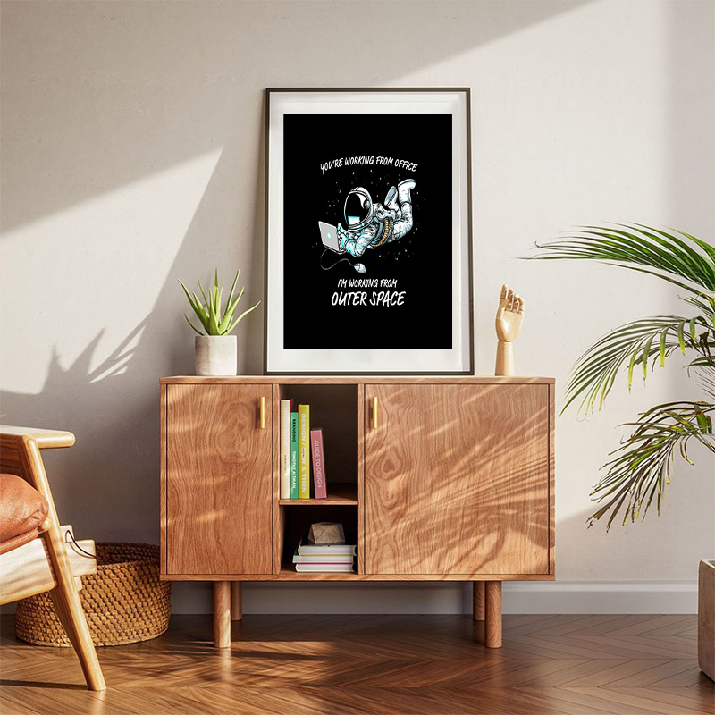 You're Working From Office I'm Working From Outer Space Poster