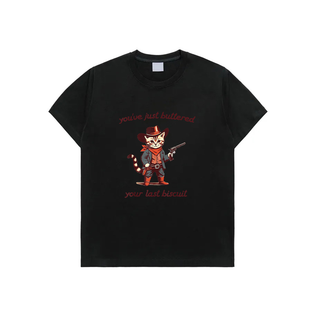 You've Just Buttered Your Last Biscuit Funny Cowboy Cat T-Shirt